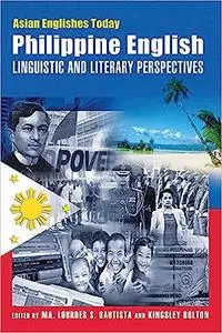 Philippine English: Linguistic and Literary Perspectives