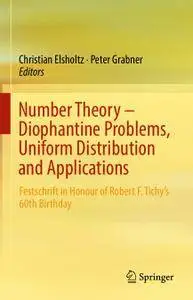 Number Theory – Diophantine Problems, Uniform Distribution and Applications