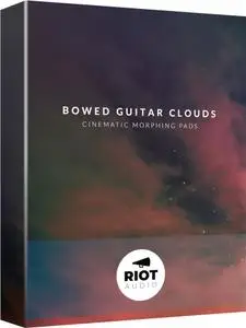 Riot Audio Bowed Guitar Clouds KONTAKT