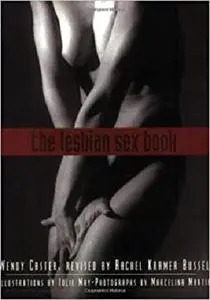 The Lesbian Sex Book: A Guide for Women Who Love Women