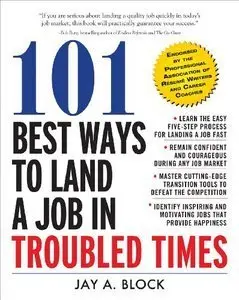 101 Best Ways to Land a Job in Troubled Times (repost)