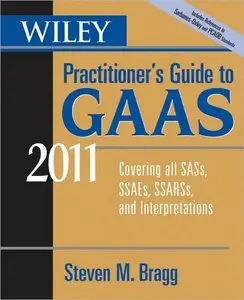 Wiley Practitioner's Guide to GAAS 2010: Covering all SASs, SSAEs, SSARSs, and Interpretations
