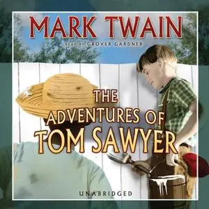 «The Adventures of Tom Sawyer» by Mark Twain