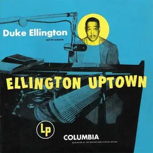 Duke Ellington & His Orchestra - Ellington Uptown (1952) {2004 Columbia Legacy} **[RE-UP]**