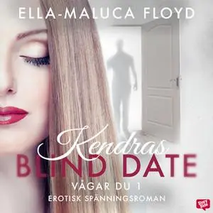 «Kendras Blind Date» by Ella-Maluca Floyd