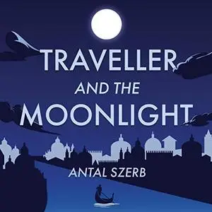 Traveller and the Moonlight [Audiobook]