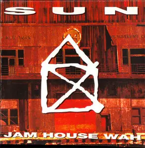 Sun - Jam House Wah [Gun Records GUN 022] {Germany 1993}