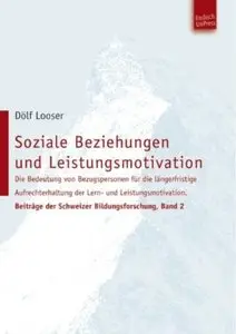 Soziale Beziehungen und Leistungsmotivation (Band 2)