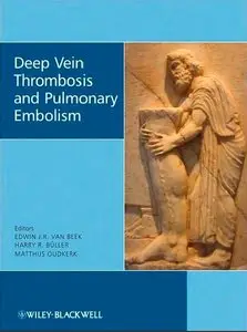 Deep Vein Thrombosis and Pulmonary Embolism