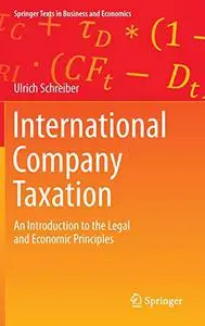 International Company Taxation: An Introduction to the Legal and Economic Principles