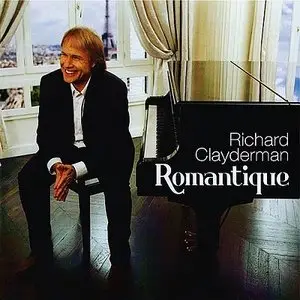 Richard Clayderman - Romantique (2013)