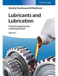 Lubricants and Lubrication, 2 Volume Set (3rd edition) [Repost]