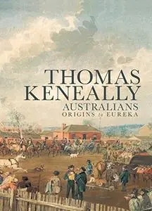 Australians: Origins to Eureka  [Repost]