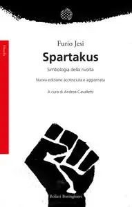 Furio Jesi - Spartakus. Simbologie della rivolta