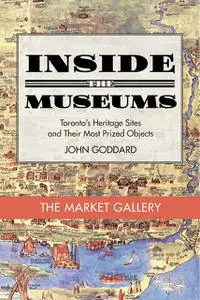 «Inside the Museum — The Market Gallery» by John Goddard