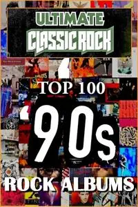 V.A. - Top 100 90's Rock Albums By Ultimate Classic Rock: CD26-CD50 (1990-1999)