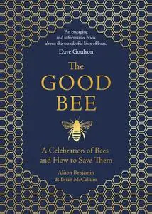 «The Good Bee» by Alison Benjamin, Brian McCallum