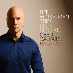 Ben Winkelman Trio - Balance (2019)