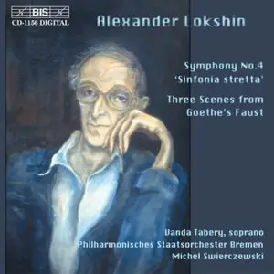 Alexander Lokshin - Symphony 4, 3 Scenes from Faust