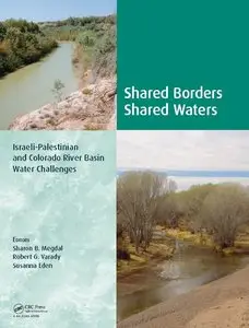 Shared Borders, Shared Waters: Israeli-Palestinian and Colorado River Basin Water Challenges