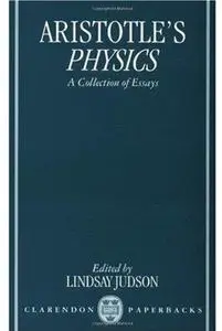 Aristotle's Physics: A Collection of Essays (Clarendon Aristotle Series Cas)