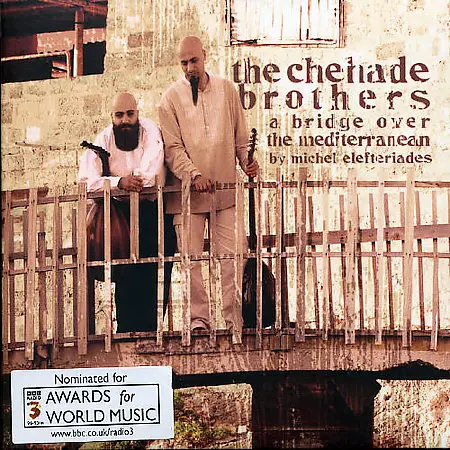 The Chehade Brothers - A Bridge Over The Mediterranean