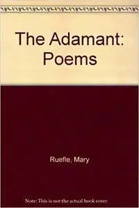 The Adamant: Poems