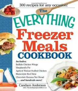 The Everything Freezer Meals Cookbook (Repost)