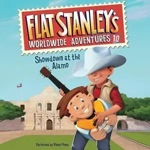 «Flat Stanley's Worldwide Adventures #10: Showdown at the Alamo» by Jeff Brown