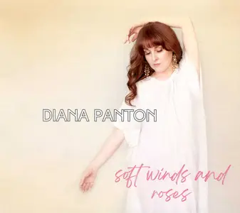 Diana Panton - Soft Winds and Roses (2024)