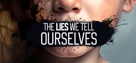 The Lies We Tell Ourselves (2025)