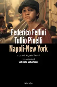 Federico Fellini, Tullio Pinelli - Napoli-New York