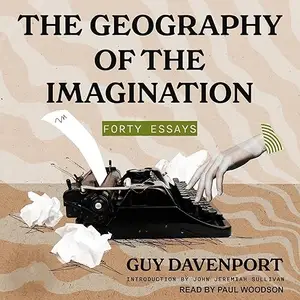 The Geography of the Imagination: Forty Essays [Audiobook]