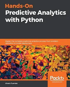Hands-On Predictive Analytics with Python (Repost)