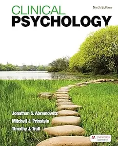 Clinical Psychology: A Scientific, Multicultural, and Life-Span Perspective, 9th Edition