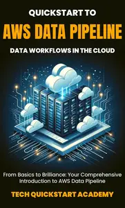Quickstart To AWS Data Pipeline: Data Workflows In The Cloud