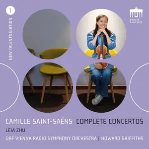 Leia Zhu, ORF Vienna Radio Symphony Orchestra & Howard Griffiths - Camille Saint-Saëns: Complete Concertos (2025)