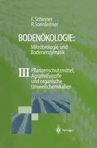 Bodenökologie: Mikrobiologie und Bodenenzymatik Band III: Anorganische Schadstoffe
