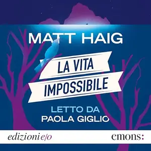 «La vita impossibile» by Matt Haig