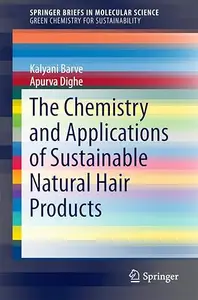 The Chemistry and Applications of Sustainable Natural Hair Products (Repost)