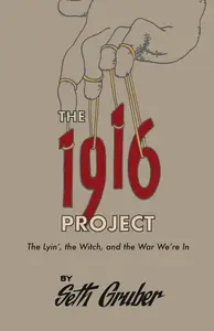 The 1916 Project: The Lyin’, The Witch and the War We’re In