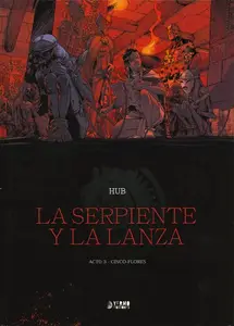 La serpiente y la lanza Tomo 3