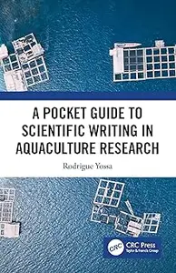 A Pocket Guide to Scientific Writing in Aquaculture Research