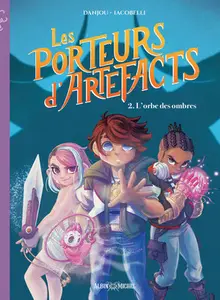 Les Porteurs D'artefacts - Tome 2 - L'orbe Des Ombres