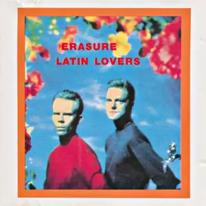 Erasure - Latin Lovers (1992)