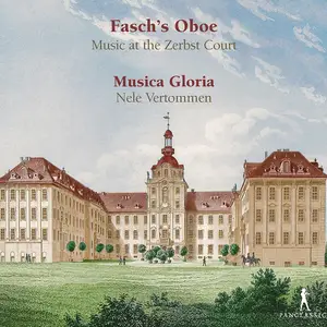 Nele Vertommen, Musica Gloria - Fasch's Oboe: Music at the Zerbst Court (2022)