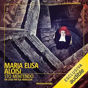 «Sto mentendo» by Maria Elisa Aloisi, Franco Forte