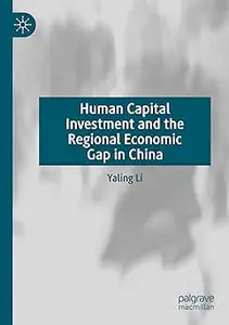 Human Capital Investment and the Regional Economic Gap in China