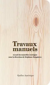 Collectif, "Travaux manuels: Recueil de nouvelles érotiques"