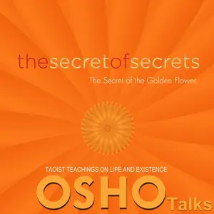 The Secret of Secrets: The Secret of the Golden Flower